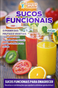 Emagreça Com Saúde Ed. 115 - Sucos funcionais