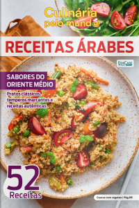 Culinária Pelo Mundo Ed. 46 - Receitas Árabes