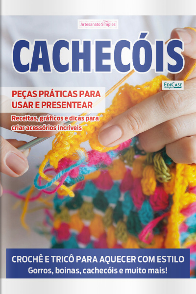 Artesanato Simples Ed. 107 - Cachecóis