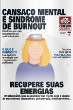 Cérebro Saudável - CANSAÇO MENTAL E SÍNDROME DE BURNOUT - Ano 4, n° 42