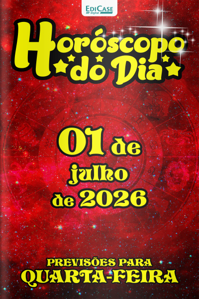 Horóscopo do Dia Ed. 534 - 01 de Julho de 2026