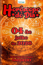 Horóscopo do Dia Ed. 537 - 04 de Julho de 2026