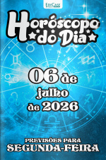 Horóscopo do Dia Ed. 539 - 06 de Julho de 2026
