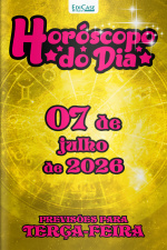 Horóscopo do Dia Ed. 540 - 07 de Julho de 2026