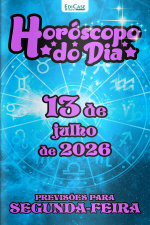 Horóscopo do Dia Ed. 543 - 13 de Julho de 2026