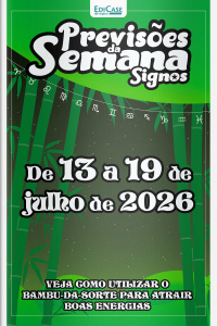 Previsões da Semana Ed. 324 - Signos: Previsões de 13 Julho a 19 de Julho de 2026