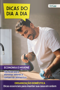 Dicas do dia a dia Ed. 87 - Economia + Higiene