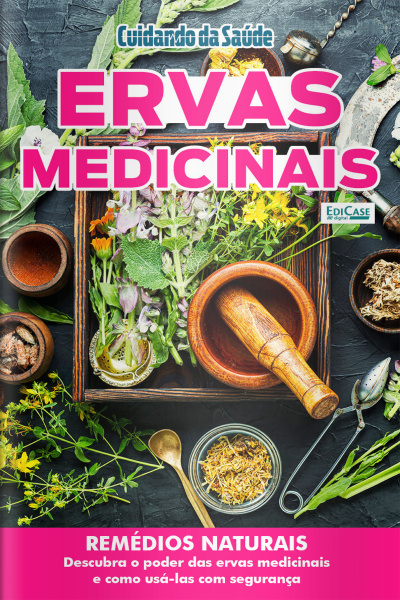 Cuidando da Saúde Ed. 80 - Ervas Medicinais