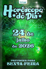 Horóscopo do Dia Ed. 557 - 24 de Julho de 2026