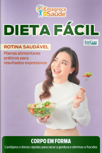 Emagreça Com Saúde Ed. 117 - Dieta Fácil