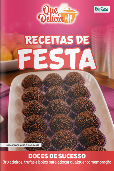 Que Delícia Ed. 176 - Receitas de Festa