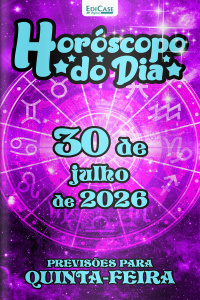 Horóscopo do Dia Ed. 563 - 30 de Julho de 2026