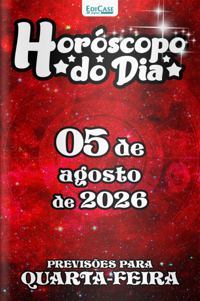 Horóscopo do Dia Ed. 569 - 05 de Agosto de 2026