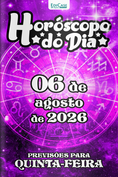 Horóscopo do Dia Ed. 570 - 06 de Agosto de 2026