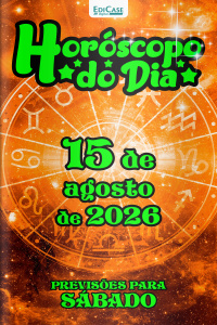 Horóscopo do Dia Ed. 579 - 15 de Agosto de 2026