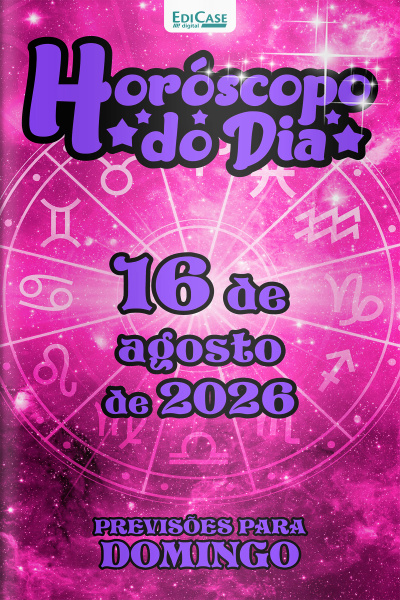 Horóscopo do Dia Ed. 580 - 16 de Agosto de 2026
