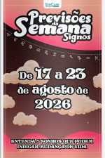 Previsões da Semana Ed. 329 - Signos: Previsões de 17 Agosto a 23 de Agosto de 2026