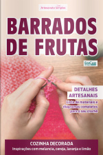 Artesanato Simples Ed. 115 - Barradinhos de Frutas