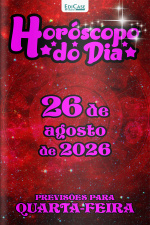 Horóscopo do Dia Ed. 590 - 26 de Agosto de 2026