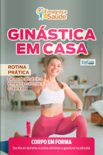 Emagreça Com Saúde Ed. 118 - Ginástica em casa