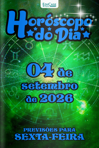 Horóscopo do Dia Ed. 599 - 04 de Setembro de 2026