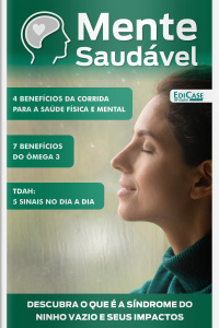 Mente Saudável Ed. 50 - 4 Benefícios da Corrida para saúde física e mental