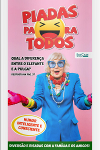 Piadas Para Todos Ed. 215 - Humor Inteligente e Consciente