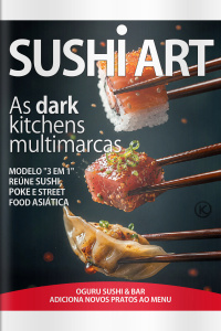 Sushi Art Ed. 93 - As dark kitchens multimarcas