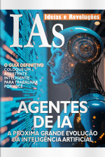Ideias e Revoluções Ed. 79 - AGENTES DE IA