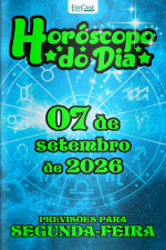 Horóscopo do Dia Ed. 602 - 07 de Setembro de 2026