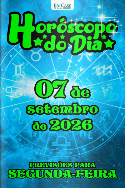 Horóscopo do Dia Ed. 602 - 07 de Setembro de 2026