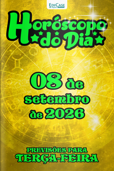 Horóscopo do Dia Ed. 603 - 08 de Setembro de 2026