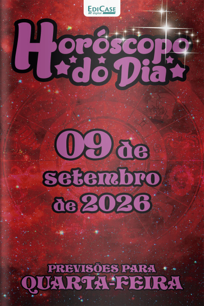 Horóscopo do Dia Ed. 604 - 09 de Setembro de 2026