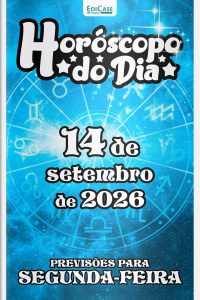 Horóscopo do Dia Ed. 609 - 14 de Setembro de 2026