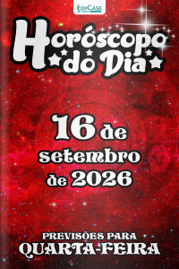 Horóscopo do Dia Ed. 611 - 16 de Setembro de 2026