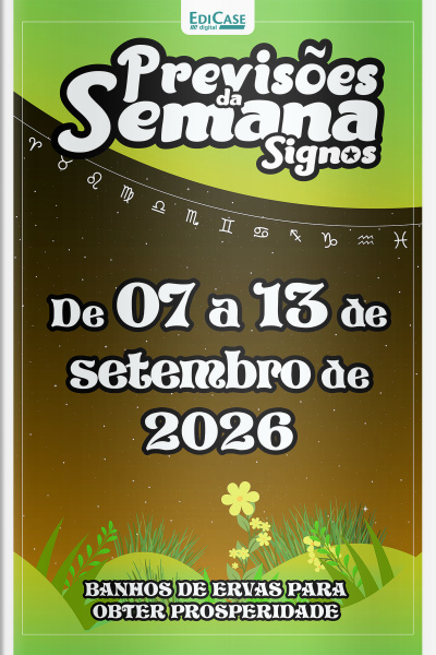 Previsões da Semana Ed. 332 - Signos: Previsões de 07 Setembro a 13 de Setembro de 2026