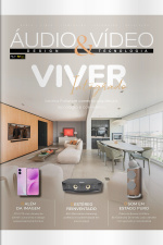 Áudio  Vídeo – Design e Tecnologia Ed. 244 - Viver Integrado
