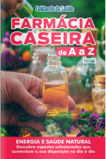 Cuidando da Saúde Ed. 85 - Farmácia Caseira de A a Z