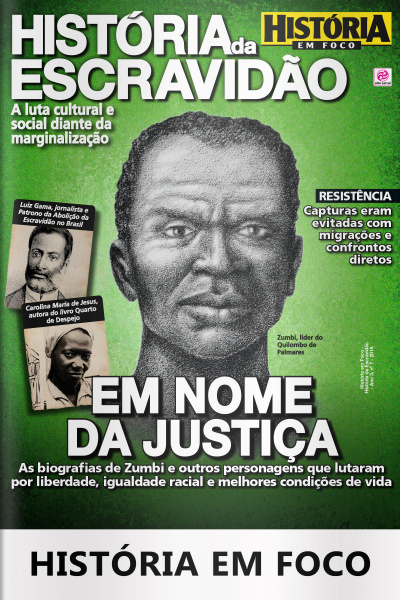 História Em Foco - História Da Escravidão - Edição Nº7