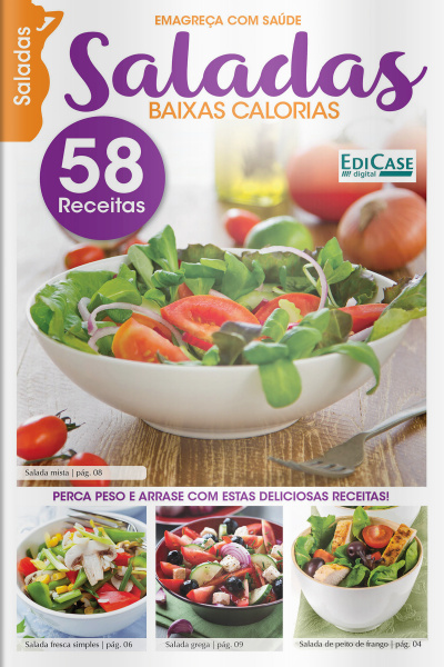 Emagreça Com Saúde Ed. 6 - Saladas Baixas Calorias