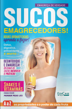 Emagreça De Verdade Ed. 2 - Sucos Emagrecedores