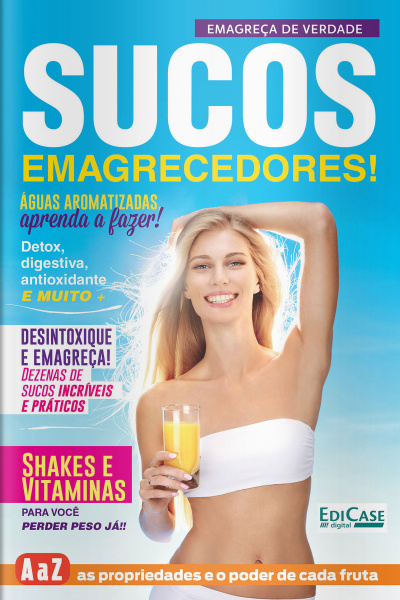 Emagreça De Verdade Ed. 2 - Sucos Emagrecedores