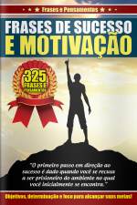 Frases E Pensamentos Ed. 16 - Sucesso E Motivação