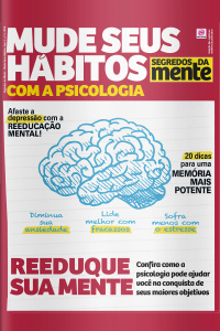 Segredos Da Mente - Mude Seus Hábitos - Edição Nº 4