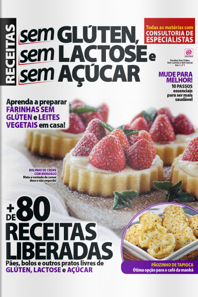 Receitas Sem Glúten, Sem Lactose E Sem Açúcar - Edição Nº1